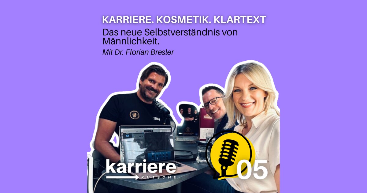 Dr. Florian Bresler mit Carolin Skorbier und Thomas Marktanner im Podcast karriere KUTSCHE